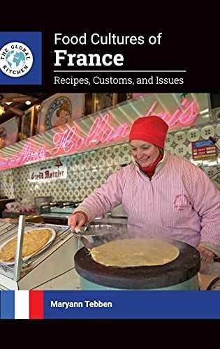 Food Cultures of France: Recipes, - Hardcover, by Tebben Maryann - Very Good