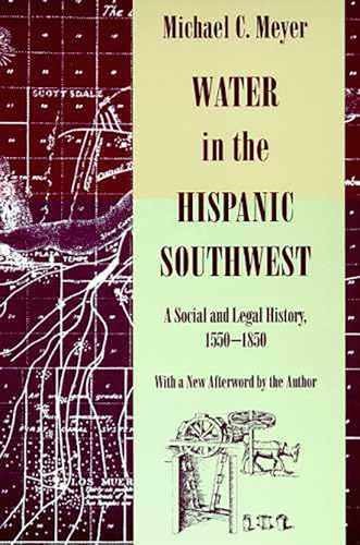 Water in the Hispanic Southwest: A - Paperback, by Meyer Michael C. - Very Good