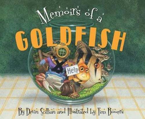 Memoirs of a Goldfish by Devin Scillian: New