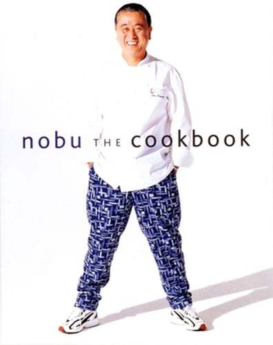 Nobu: The Cookbook by Nobuyuki Matsuhisa: New