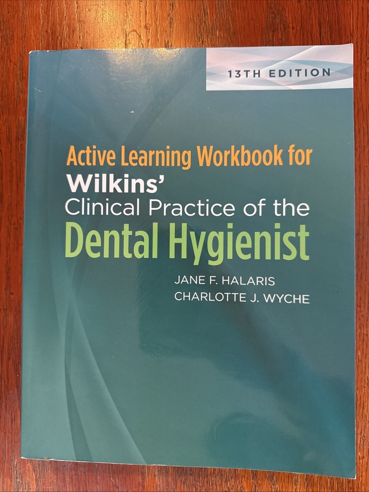 Active Learning Workbook for Wilkins' Clinical Practice of the Dental Hygienist