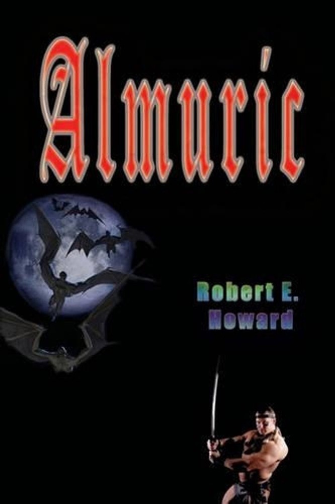 Almuric by Robert E. Howard (English) Paperback Book
