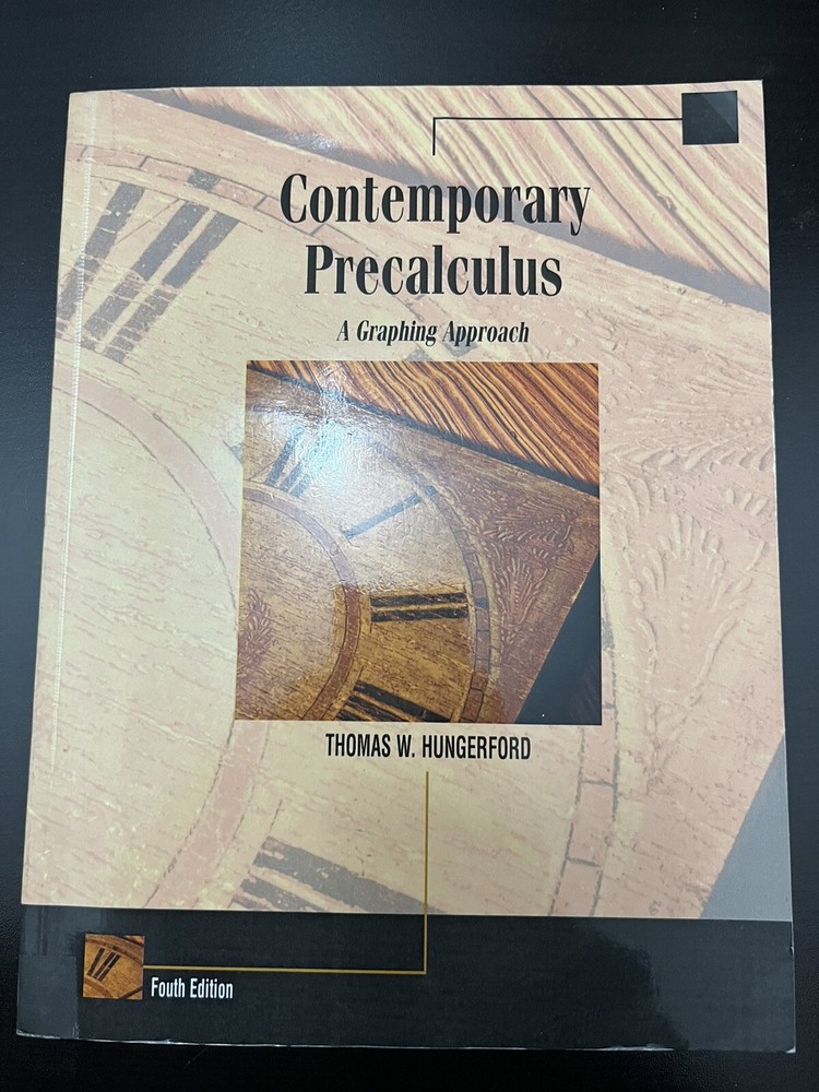 Contemporary Precalculus: A Graphing Approach by Thomas W Hungerford: Used