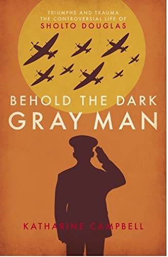 Behold the Dark Gray Man: Triumphs and Trauma:... by Katharine Campbell HardbackFREE US DELIVERY | ISBN: 178590597X | Quality Books