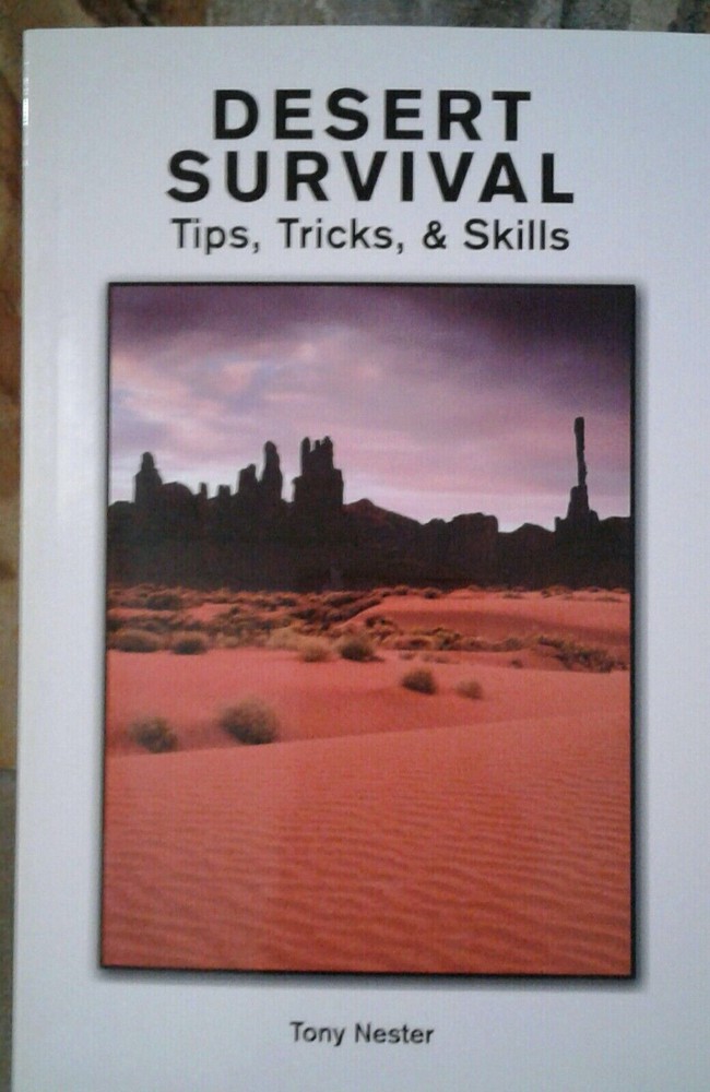 Desert Survival Tips, Tricks, & Skills