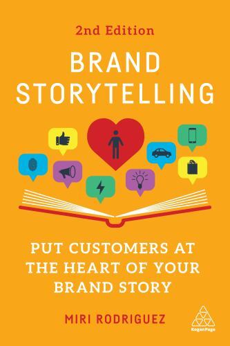 Brand Storytelling : Put Customers at the Heart of Your Brand Story by Miri...-image