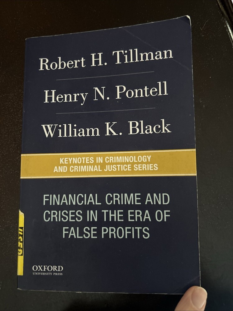 Financial Crime and Crises in the Era of False Profits by Robert H Tillman: Used