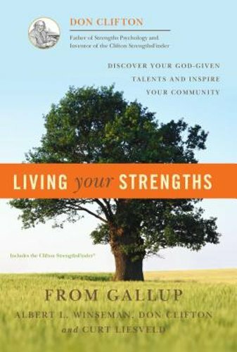 Living Your Strengths by PH D Clifton, Don: New