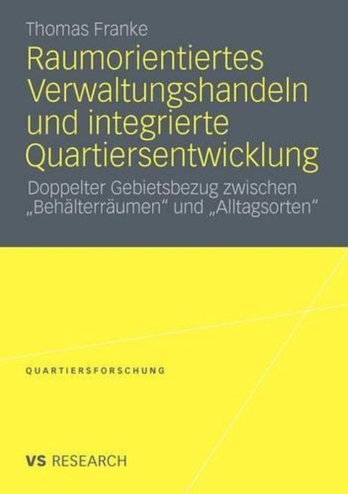 Raumorientiertes Verwaltungshandeln und integrierte Quartiersentwicklung: Doppel