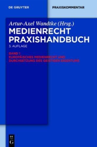 Europäisches Medienrecht Und Durchsetzung Des Geistigen Eigentums (Hardback)