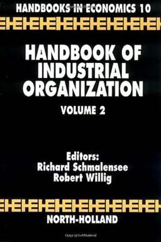 Handbook of Industrial Organization: Volume 2 by Richard Schmalensee: Used
