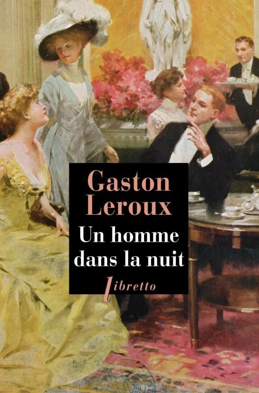 Un homme dans la nuit by Leroux, Gaston Book The Fast Free ShippingFREE US DELIVERY | ISBN: 236914338X | Quality Books