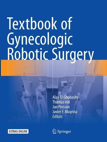 Textbook of Gynecologic Robotic Surgery - 9783030096922