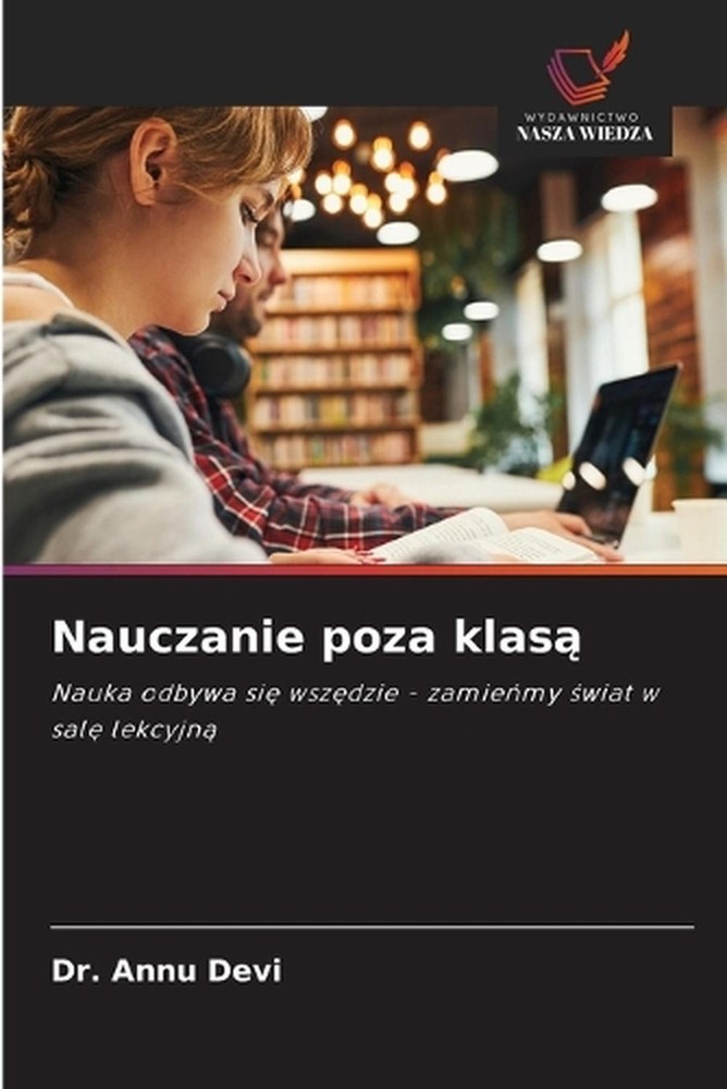 Nauczanie poza klas by Dr Annu Devi (Polish) Paperback Book
