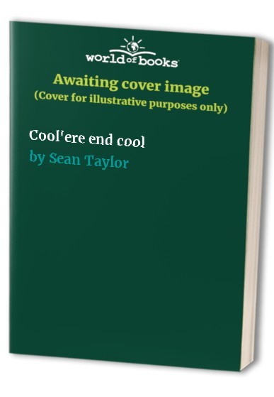 Cool'ere end cool by Sean Taylor Book The Fast Free ShippingFREE US DELIVERY | ISBN: 877224206X | Quality Books