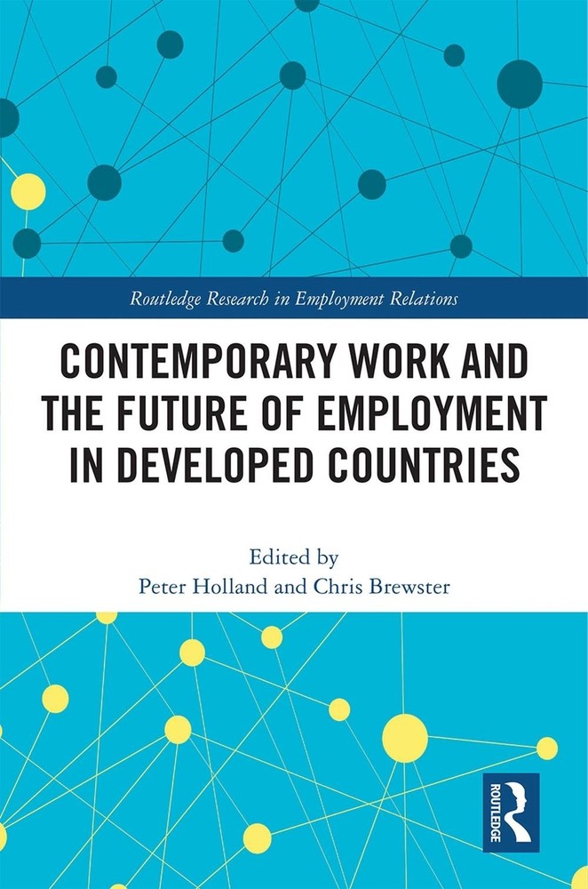 Contemporary Work and the Future of Employment in Developed Countries by Peter H