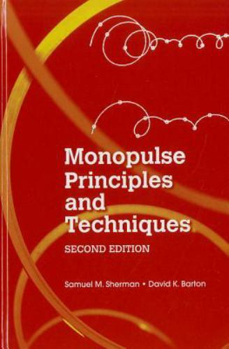 Monopulse Principles and Techniques, Hardcover by Sherman, Samuel M.; Barton,...