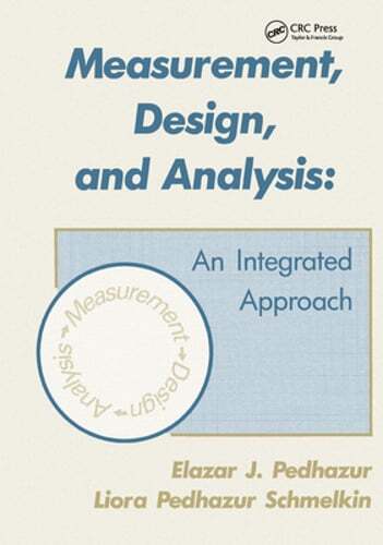 Measurement, Design, and Analysis: An Integrated Approach by Elazar J Pedhazur