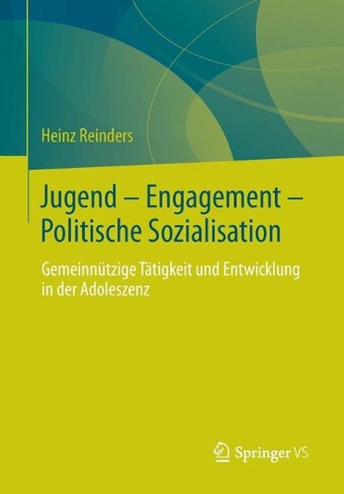 Jugend - Engagement - Politische Sozialisation: Gemeinn?tzige T?tigkeit und Entw