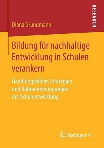 Bildung fr nachhaltige Entwicklung in Schulen verankern - 9783658169121
