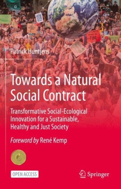 Towards a Natural Social Contract by Patrick Huntjens – Hardback Edition